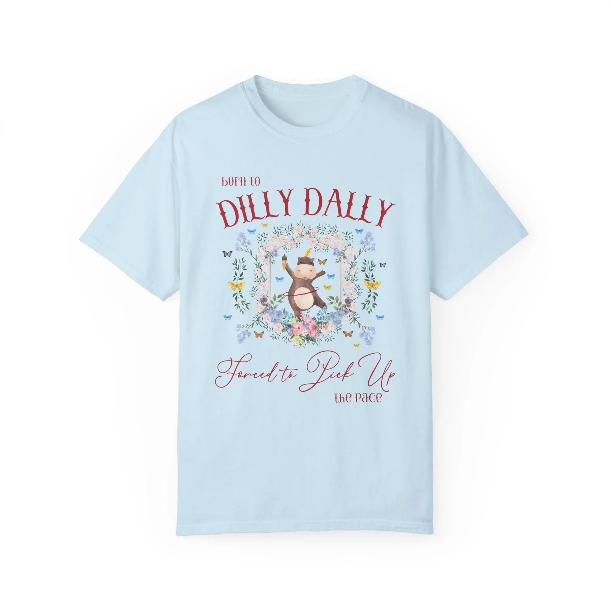 Born to Dilly Dally Hippo Tee